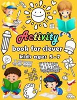 Activity Book for Clever Kids Ages 5-7