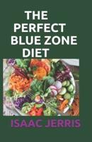 The Perfect Blue Zone Diet