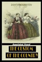 The Custom Of The Country By Edith Wharton Annotated Novel