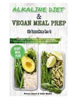 Alkaline Diet & Vegan Meal Prep