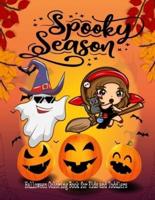 Spooky Season Halloween Coloring Book for Kids and Toddlers