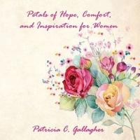 Petals of Hope, Comfort and Inspiration for Women