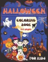HALLOWEEN - Coloring Book for Kids / Cute Fun & Educational Activity Workbook for Preschool and Elementary Children, Boys & Girls AGES 3-5 4-8 6-10