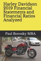 Harley Davidson 2019 Financial Statements and Financial Ratios Analyzed
