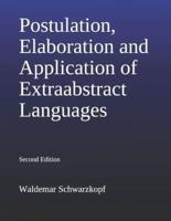 Postulation, Elaboration and Application of Extraabstract Languages 2nd Edition