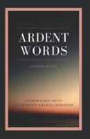 Ardent Words