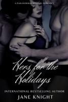 Hers for the Holidays: A holiday mfm paranormal romance