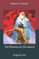 The Phoenix on the Sword: Original Text