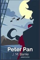 Peter Pan (Peter and Wendy) "Annotated"