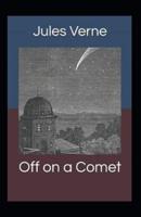 Off on a Comet Illustrated