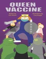 Queen Vaccine