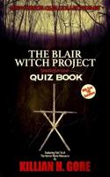 The Blair Witch Project Unauthorized Quiz Book
