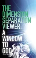The Dimension Separation Viewer