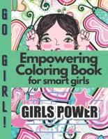Empowering Coloring Book for Smart Girls