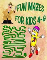 Fun Mazes for Kids 4-6