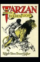 Tarzan and the Golden Lion- By Edgar (Annotated)