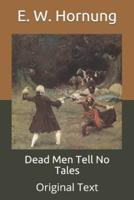 Dead Men Tell No Tales: Original Text