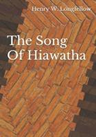 The Song Of Hiawatha