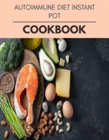 Autoimmune Diet Instant Pot Cookbook