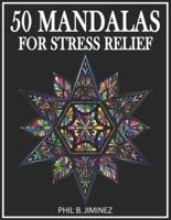 50 Mandalas For Stress Relief