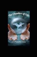 The Chamber of Life Illustrated