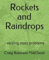 Rockets and Raindrops