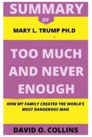 Summary of Mary L. Trump Ph.D Too Much and Never Enough