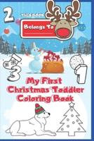 My First Christmas Toddler Coloring Book