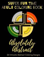 Super Fun Time Adult Coloring Book