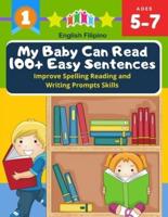 My Baby Can Read 100+ Easy Sentences Improve Spelling Reading And Writing Prompts Skills English Filipino