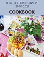 Keto Diet For Beginners 2020-2021 Cookbook