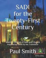 Sadi for the Twenty-First Century
