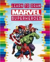 Learn to Draw Marvel Super Heroes