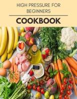 High Pressure For Beginners Cookbook