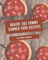 Bravo! 365 Yummy Canned Food Recipes