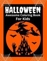 Halloween Awesome Coloring Book For Kids