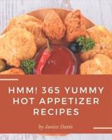 Hmm! 365 Yummy Hot Appetizer Recipes
