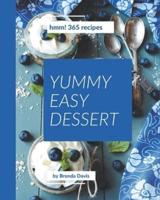 Hmm! 365 Yummy Easy Dessert Recipes