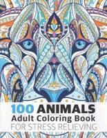 100 Animals Adult Coloring Book for Stress Relieving