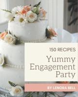 150 Yummy Engagement Party Recipes