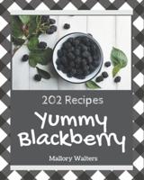 202 Yummy Blackberry Recipes