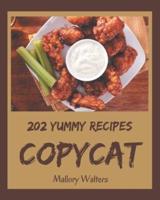 202 Yummy Copycat Recipes