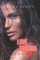 Love Trauma: A Lesbian Medical Romance