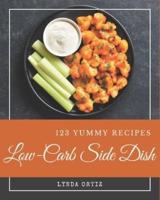 123 Yummy Low-Carb Side Dish Recipes