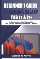 Beginner's Guide to Samsung Galaxy Tab S7 & S7+