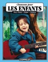 15 Chansons Pour Enfants Vol. 1 - Easy Piano, Orgue, Guitare