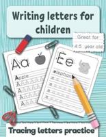 Writing letters for children:  Tracing letters practice for preschoolers and kindergarten. Great fo 4 -5 year old.