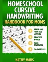 Homeschool Cursive Handwriting Handbook for Moms
