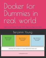 Docker for Dummies in Real World