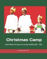 Christmas Camp Best Ways To Have A Lovely Holiday $0 -100